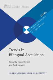 Icon image Trends in Bilingual Acquisition