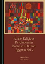 Icon image Parallel Religious Revolutions in Britain in 1688 and Egypt in 2013