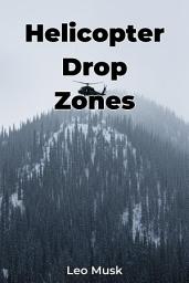 Icon image Helicopter Drop Zones