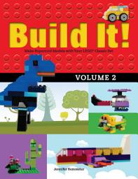 Icon image Build It! Volume 2: Make Supercool Models with Your LEGO® Classic Set