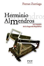 Icon image Herminio Almendros: Un maestro de la Segunda República