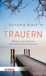 Icon image Trauern: Phasen und Chancen des psychischen Prozesses