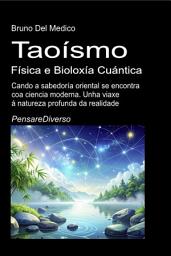 Taoísmo, Física e Bioloxía Cuántica: Cando a sabedoría oriental se encontra coa ciencia moderna. Unha viaxe á natureza profunda da realidade.: imaxe da icona