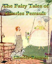 Icon image The Fairy Tales of Charles Perrault
