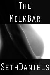 Icon image The Milk Bar: A BDSM Lactation Fantasy