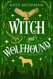 Icon image Witch and Wolfhound: A Paranormal Women's Fiction Novelette