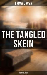 Icon image The Tangled Skein: Historical Novel: In Mary's Reign - Historical Novel