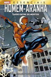 Icon image Homem-Aranha: Caído Entre os Mortos: Marvel Essenciais