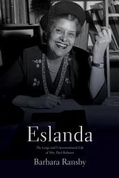 Icon image Eslanda: The Large and Unconventional Life of Mrs. Paul Robeson, Edition 2