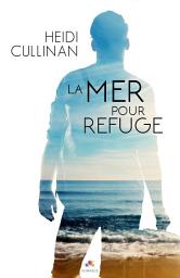 Icon image La mer pour refuge