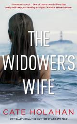 Icon image The Widower's Wife: A Novel