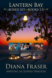 Icon image Lantern Bay Box Set (Books 1-3): 3 Heartwarming New Zealand Romances About Secrets, Second Chances, and Finding Home