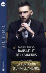 Icon image Dans le lit de Lysandros - La tentation d'un milliardaire