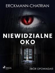 Icon image Niewidzialne oko. Zbiór opowiadań
