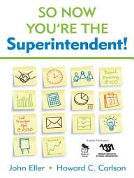 Icon image So Now You′re the Superintendent!