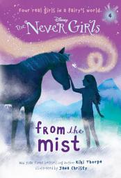 Icon image Never Girls #4: From the Mist (Disney: The Never Girls)