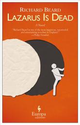 Icon image Lazarus Is Dead: A Novel