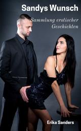 Icon image Sandys Wunsch: Herrschaft und erotische Unterwerfung Vol. 30