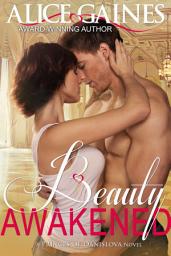 Icon image Beauty Awakened: A Princes of Danislova Novel