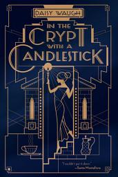 Icon image In the Crypt with a Candlestick: A Mystery