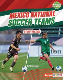 Icon image Mexico National Soccer Teams: Ultimate Fan Guide