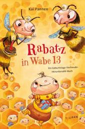 Icon image Rabatz in Wabe 13: Ein Geburtstags-Vorfreude-Herunterzähl-Buch