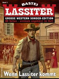 Icon image Lassiter Sonder-Edition 1: Wenn Lassiter kommt ...