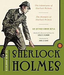 Icon image The New Annotated Sherlock Holmes: The Complete Short Stories: The Adventures of Sherlock Holmes and The Memoirs of Sherlock Holmes