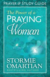Icon image The Power of a Praying Woman Prayer and Study Guide