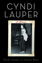 Icon image Cyndi Lauper: A Memoir