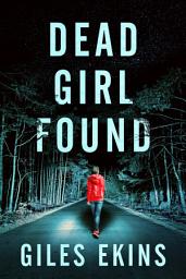 Icon image Dead Girl Found