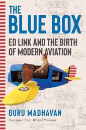 Icon image The Blue Box: Ed Link and the Birth of Modern Aviation