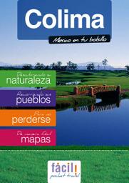 Icon image Manzanillo, Tecomán, Comala y todo el Estado de Colima (México): Guía de Viaje del Estado de Colima