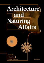 Icon image Architecture and Naturing Affairs