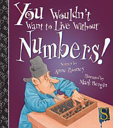 Icon image You Wouldn't Want to Live Without Numbers!