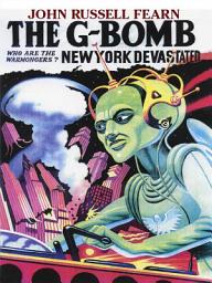 Icon image The G-Bomb: A Science Fiction Novel
