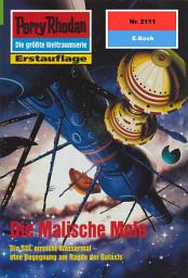 Icon image Perry Rhodan 2111: Die Malische Mole: Perry Rhodan-Zyklus "Das Reich Tradom"