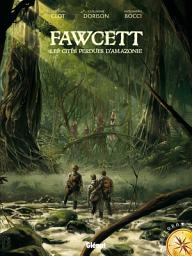 Icon image Fawcett: Les citées perdues d'Amazonie
