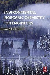 Icon image Environmental Inorganic Chemistry for Engineers