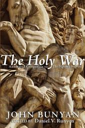 Icon image The Holy War: Annotated Companion to The Pilgrim's Progress