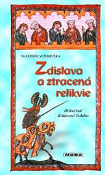 Icon image Zdislava a ztracená relikvie: Svazek 2