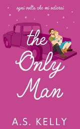 Icon image The Only Man