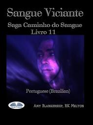 Icon image Sangue viciante: Saga caminho do sangue livro 11