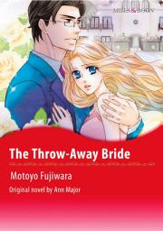Icon image THE THROW-AWAY BRIDE: Mills & Boon Comics
