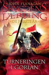 Icon image Skyggens lærling. De første år 1 - Turneringen i Gorlan