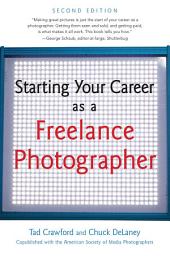 Icon image Starting Your Career as a Freelance Photographer