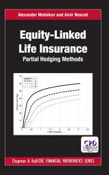 Icon image Equity-Linked Life Insurance: Partial Hedging Methods
