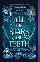Icon image All the Stars and Teeth
