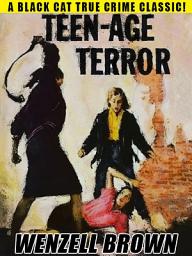 Icon image Teen-Age Terror