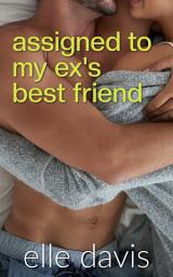 Icon image Assigned to my Ex's Best Friend
